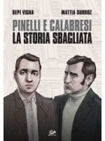 Calabresi e Pinelli: la storia sbagliata